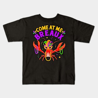 Come At Me Breaux  Beads  Mardi Gras Kids T-Shirt